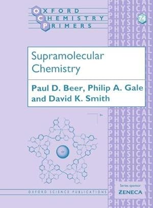 Immagine del venditore per Supramolecular Chemistry: 74 (Oxford Chemistry Primers) venduto da WeBuyBooks