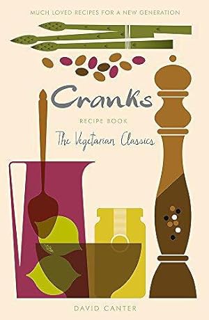 Seller image for Cranks Recipe Book: The Vegetarian Classics for sale by WeBuyBooks 2