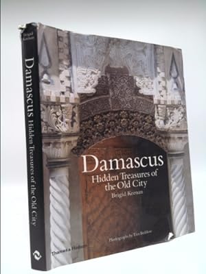 Bild des Verkufers fr Damascus: Hidden Treasures of the Old City zum Verkauf von ThriftBooksVintage