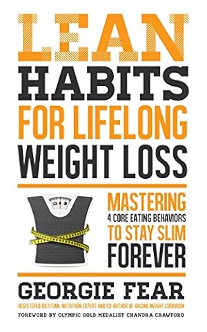 Bild des Verkufers fr Lean Habits For Lifelong Weight Loss: Mastering 4 Core Eating Behaviors to Stay Slim Forever zum Verkauf von WeBuyBooks