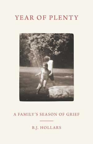 Imagen del vendedor de Year of Plenty : A Family's Season of Grief a la venta por GreatBookPrices