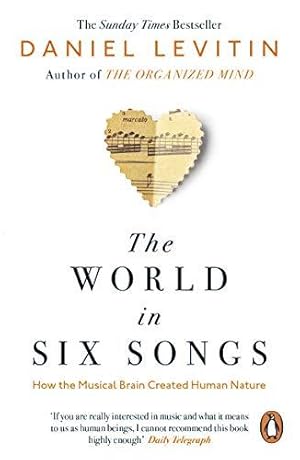 Bild des Verkufers fr The World in Six Songs: How the Musical Brain Created Human Nature zum Verkauf von WeBuyBooks 2