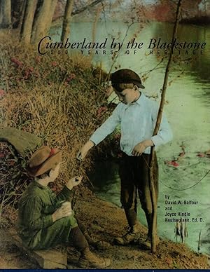 Cumberland by the Blackstone: 250 Years of Heritage