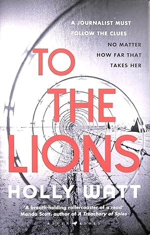 Seller image for To The Lions: Winner of the 2019 CWA Ian Fleming Steel Dagger Award (A Casey Benedict Investigation) for sale by M Godding Books Ltd