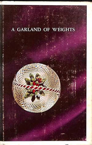 Bild des Verkufers fr A Garland Of Weights: Some Notes On Collecting Antique French Glass Paperweights For Those Who Don'T zum Verkauf von M Godding Books Ltd