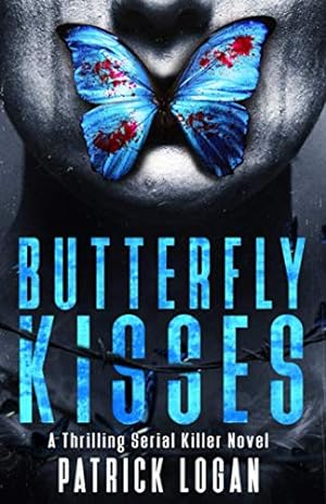 Bild des Verkufers fr Butterfly Kisses: A Thrilling Serial Killer Novel: 1 (Detective Damien Drake) zum Verkauf von WeBuyBooks 2