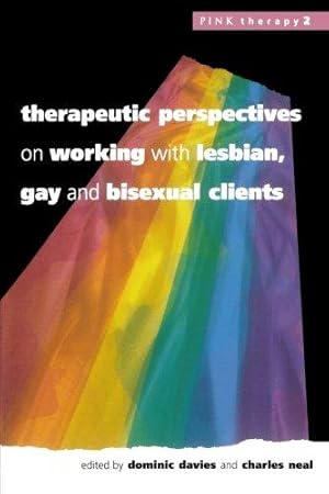 Imagen del vendedor de Therapeutic Perspectives On Working With Lesbian, Gay and Bisexual Clients (Pink Therapy): 2 a la venta por WeBuyBooks