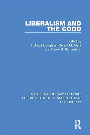 Seller image for Liberalism and the Good for sale by AHA-BUCH GmbH