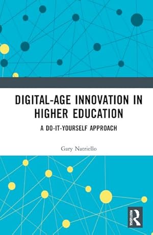 Immagine del venditore per Digital-Age Innovation in Higher Education : A Do-It-Yourself Approach venduto da AHA-BUCH GmbH