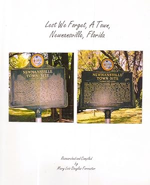 Lest We Forget A Town: Newnansville (ALACHUA), Florida- Softcover