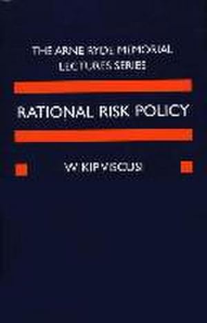 Bild des Verkufers fr Rational Risk Policy : The 1996 Arne Ryde Memorial Lectures zum Verkauf von AHA-BUCH GmbH