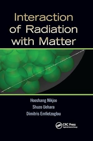 Seller image for Interaction of Radiation with Matter for sale by AHA-BUCH GmbH