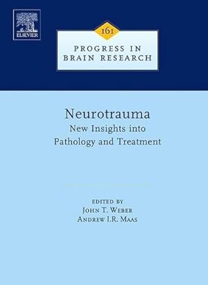 Seller image for Neurotrauma: New Insights Into Pathology and Treatment : Volume 161 for sale by AHA-BUCH GmbH