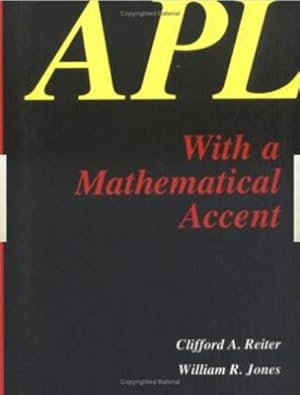 Immagine del venditore per APL with a Mathematical Accent venduto da AHA-BUCH GmbH