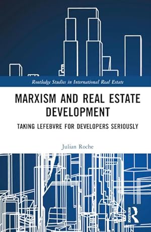 Bild des Verkufers fr Marxism and Real Estate Development : Taking Lefebvre for Developers Seriously zum Verkauf von AHA-BUCH GmbH