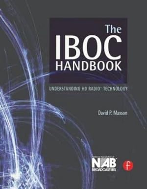 Imagen del vendedor de The IBOC Handbook : Understanding HD Radio (TM) Technology a la venta por AHA-BUCH GmbH