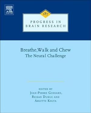 Image du vendeur pour Breathe, Walk and Chew : The Neural Challenge: Part I Volume 187 mis en vente par AHA-BUCH GmbH