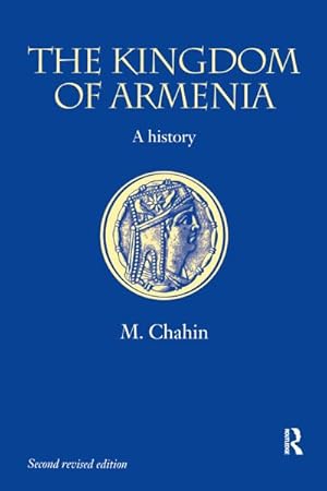 Seller image for The Kingdom of Armenia : New Edition for sale by AHA-BUCH GmbH