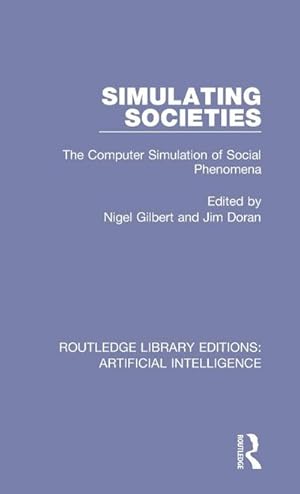Seller image for Simulating Societies : The Computer Simulation of Social Phenomena for sale by AHA-BUCH GmbH