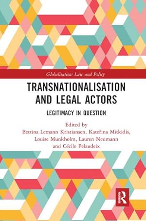 Bild des Verkufers fr Transnationalisation and Legal Actors : Legitimacy in Question zum Verkauf von AHA-BUCH GmbH