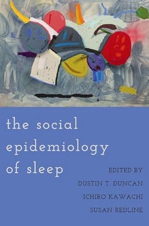 Immagine del venditore per The Social Epidemiology of Sleep venduto da AHA-BUCH GmbH