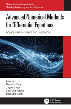 Seller image for Advanced Numerical Methods for Differential Equations : Applications in Science and Engineering for sale by AHA-BUCH GmbH