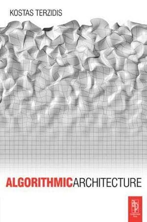 Immagine del venditore per Algorithmic Architecture venduto da AHA-BUCH GmbH