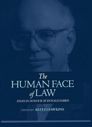 Seller image for The Human Face of Law : Essays in Honour of Donald Harris for sale by AHA-BUCH GmbH
