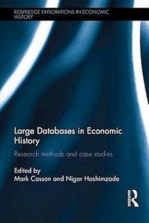 Seller image for Large Databases in Economic History : Research Methods and Case Studies for sale by AHA-BUCH GmbH