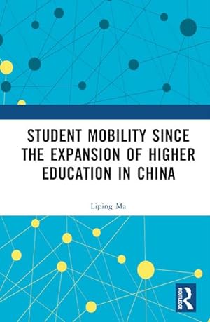 Seller image for Student Mobility Since the Expansion of Higher Education in China for sale by AHA-BUCH GmbH