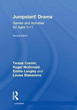 Imagen del vendedor de Jumpstart! Drama : Games and Activities for Ages 5-11 a la venta por AHA-BUCH GmbH