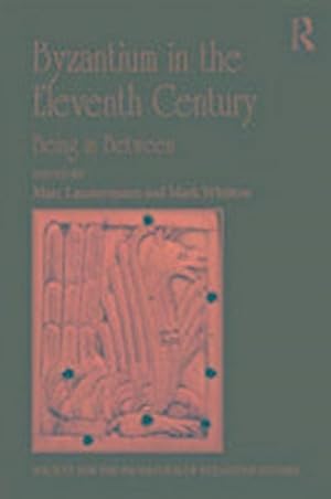 Image du vendeur pour Byzantium in the Eleventh Century : Being in Between mis en vente par AHA-BUCH GmbH