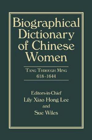 Immagine del venditore per Biographical Dictionary of Chinese Women, Volume II : Tang Through Ming 618 - 1644 venduto da AHA-BUCH GmbH