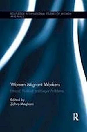 Seller image for Women Migrant Workers : Ethical, Political and Legal Problems for sale by AHA-BUCH GmbH
