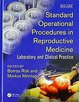 Imagen del vendedor de Standard Operational Procedures in Reproductive Medicine : Laboratory and Clinical Practice a la venta por AHA-BUCH GmbH