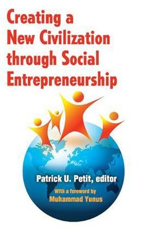 Seller image for Creating a New Civilization Through Social Entrepreneurship for sale by AHA-BUCH GmbH