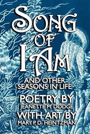 Seller image for Song of I Am : And Other Seasons in Life for sale by GreatBookPricesUK