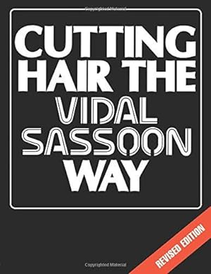 Bild des Verkufers fr Cutting Hair the Vidal Sassoon Way zum Verkauf von WeBuyBooks