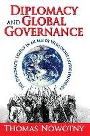 Seller image for Diplomacy and Global Governance : The Diplomatic Service in an Age of Worldwide Interdependence for sale by AHA-BUCH GmbH