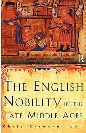 Seller image for English Nobility in the Late Middle Ages for sale by GreatBookPrices