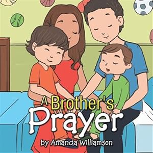 Immagine del venditore per A Brother's Prayer venduto da GreatBookPrices