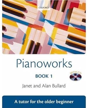 Imagen del vendedor de Pianoworks Book 1 + CD: A Tutor for the Older Beginner a la venta por WeBuyBooks