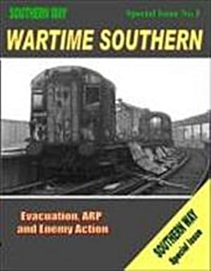 Bild des Verkufers fr Southern Way - Special Issue No. 3 : Wartime Southern zum Verkauf von Smartbuy