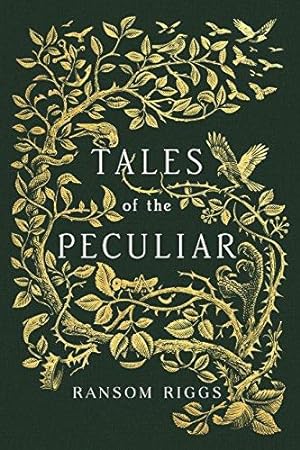 Imagen del vendedor de Tales of the Peculiar: Miss Peregrines Peculiar Children . By Ransom Riggs a la venta por WeBuyBooks 2