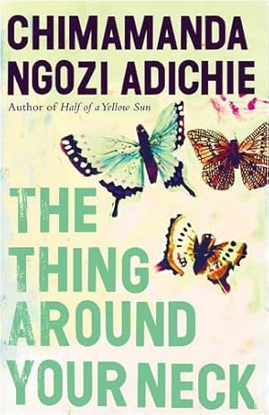 Seller image for The Thing Around Your Neck for sale by WeBuyBooks