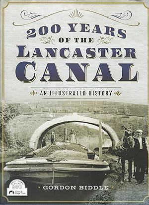 200 Years of The Lancaster Canal: An Illustrated History