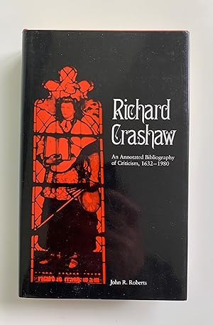 Seller image for Richard Crashaw: An Annotated Bibliography of Criticism, 1632-1980. for sale by Peter Scott