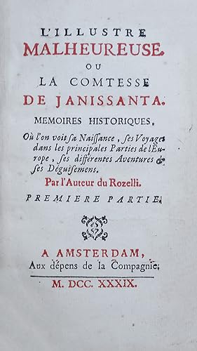 L'Illustre Malheureuse ou la comtesse de Janissanta. Mémoires historiques. Où l'on voit sa naissa...