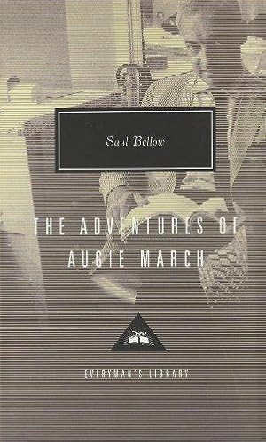 Bild des Verkufers fr The Adventures of Augie March: Saul Bellow (Everyman's Library CLASSICS) zum Verkauf von WeBuyBooks