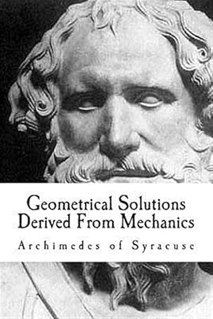 Seller image for Geometrical Solutions Derived from Mechanics for sale by GreatBookPrices